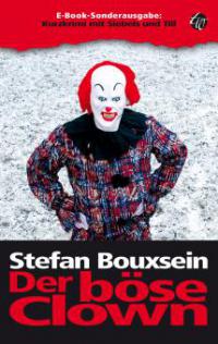 Der böse Clown - Stefan Bouxsein