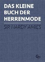 Das kleine Buch der Herrenmode - Hardy Amies