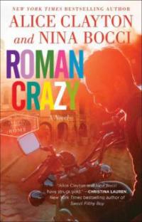 Roman Crazy - Alice Clayton, Nina Bocci