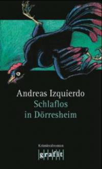 Schlaflos in Dörresheim - Andreas Izquierdo