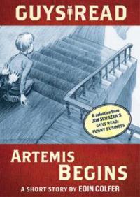 Guys Read: Artemis Begins - Jon Scieszka, Eoin Colfer