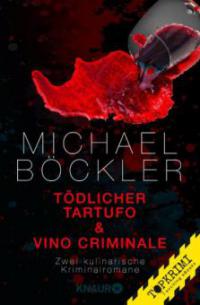 Tödlicher Tartufo + Vino Criminale - Michael Böckler