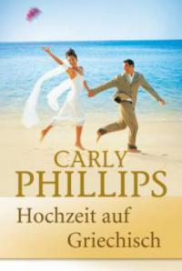 Hochzeit auf Griechisch - Carly Phillips