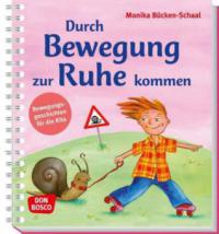 Durch Bewegung zur Ruhe kommen - Monika Bücken-Schaal