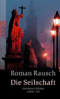 Die Seilschaft - Roman Rausch