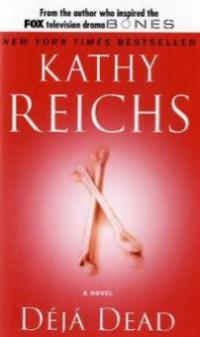 Deja Dead - Kathy Reichs