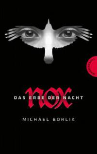 Nox, Das Erbe der Nacht - Michael Borlik