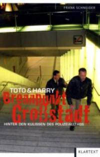 Toto & Harry: Brennpunkt Großstadt - Frank Schneider