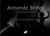 Atmende Bilder - Dagmar Tollwerth