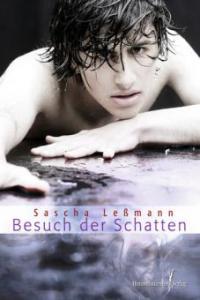 Besuch der Schatten - Sascha Leßmann