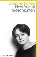 New Yorker Geschichten - Dorothy Parker