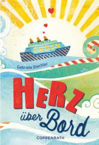 Rebella - Herz über Bord - Gabriele Diechler