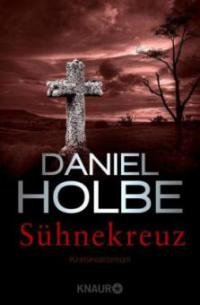 Sühnekreuz - Daniel Holbe, Ben Tomasson