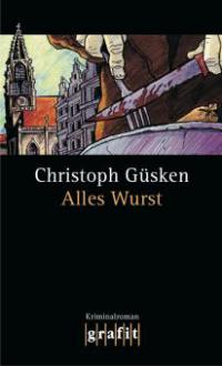 Alles Wurst - Christoph Güsken