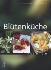 Blüten für die Küche - Erica Bänziger, Ruth Bossardt