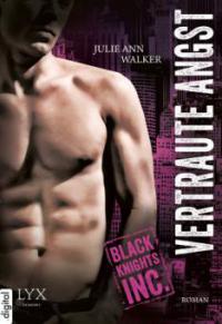 Black Knights Inc. - Vertraute Angst - Julie Ann Walker