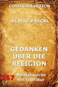 Gedanken über die Religion - Blaise Pascal