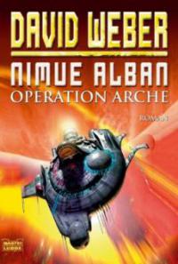 Nimue Alban: Operation Arche - David Weber