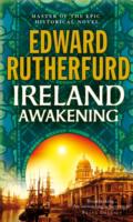 Ireland: Awakening - Edward Rutherfurd