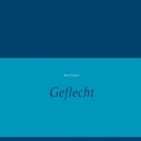 Geflecht - Kurt Scharf