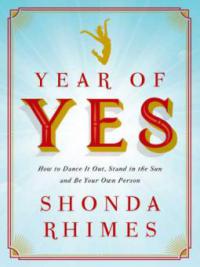 Year of Yes - Shonda Rhimes