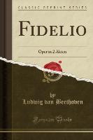 Fidelio - Ludwig Van Beethoven