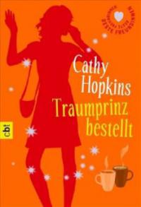 Traumprinz bestellt - Cathy Hopkins