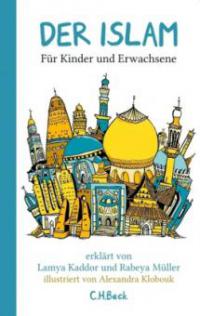 Der Islam - Lamya Kaddor, Rabeya Müller