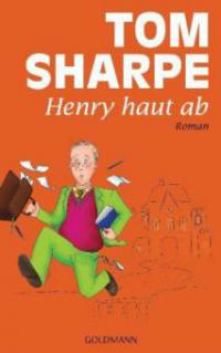 Henry haut ab - Tom Sharpe