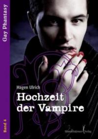 Hochzeit der Vampire ... - Hagen Ulrich