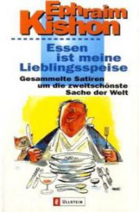 Essen ist meine Lieblingsspeise - Ephraim Kishon