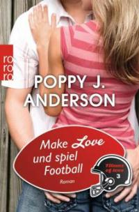 Titans of Love 3. Make Love und spiel Football - Poppy J. Anderson