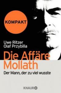Die Affäre Mollath - kompakt - Uwe Ritzer, Olaf Przybilla