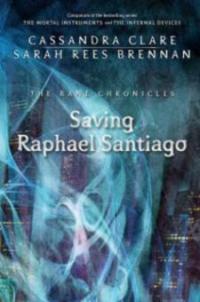 Saving Raphael Santiago - Cassandra Clare