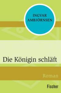 Die Königin schläft - Ingvar Ambjörnsen