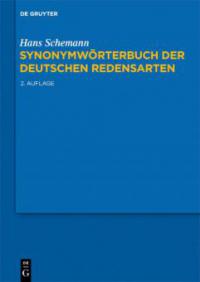Synonymwörterbuch der deutschen Redensarten - Hans Schemann