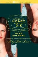 The Lying Game 05. Cross My Heart, Hope to Die - Sara Shepard