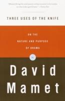 Three Uses of the Knife - David Mamet