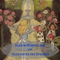 Alice im Wunderland und Alice hinter den Spiegeln, 1 MP3-CD - Lewis Carroll