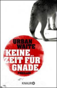 Keine Zeit für Gnade - Urban Waite