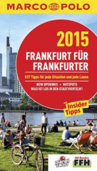 MARCO POLO Cityguide Frankfurt für Frankfurter 2015 - Stephanie Kreuzer, Andrea Möller