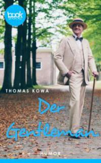Der Gentleman (Kurzgeschichte, Humor) - Thomas Kowa
