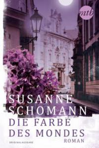 Die Farbe des Mondes - Susanne Schomann