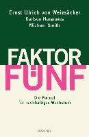 Faktor Fünf - Ernst U. von Weizsäcker, Karlson Hargroves, Michael Smith