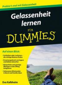 Gelassenheit lernen für Dummies - Eva Kalbheim