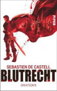 Greatcoats - Blutrecht - Sebastien De Castell
