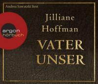 Vater unser, 6 Audio-CDs - Jilliane Hoffman