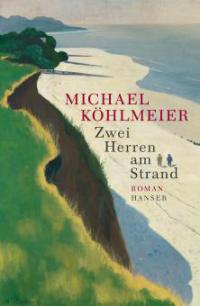 Zwei Herren am Strand - Michael Köhlmeier