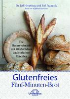 Glutenfreies Fünf-Minuten-Brot - Jeff Hertzberg, Zoë François