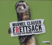 Frettsack, 4 Audio-CDs - Murmel Clausen